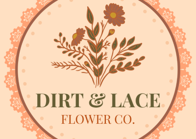 Dirt and Lace Flower Co.